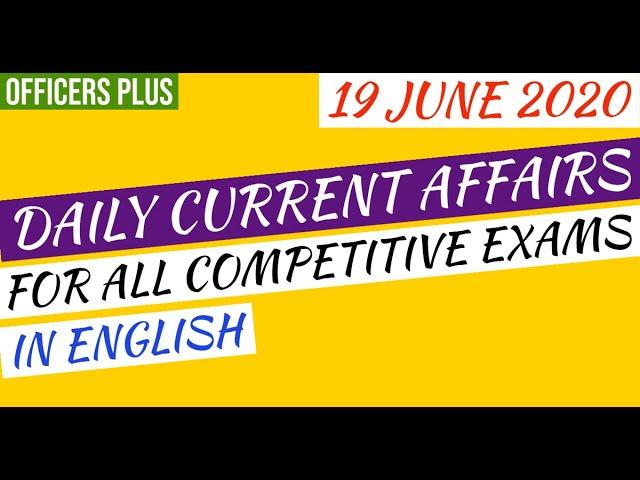 19 June 2020 Current Affairs | Daily Current Affairs | Current Affairs In English