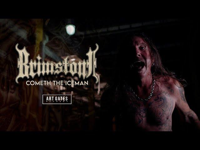 Brimstone - Cometh The Iceman (Official Video)