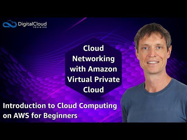 Cloud Networking with Amazon Virtual Private Cloud (VPC)