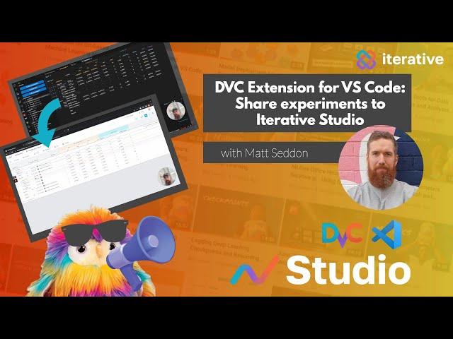 DVC Extension for VS Code: Share Experiments to Iterative Studio