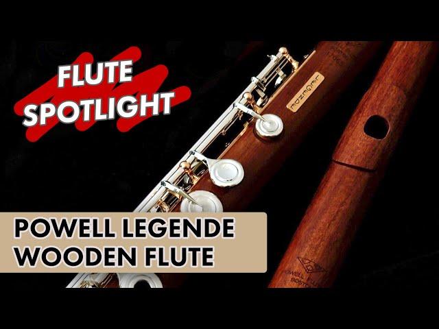 Flute Spotlight: Powell Legende Wooden Flute