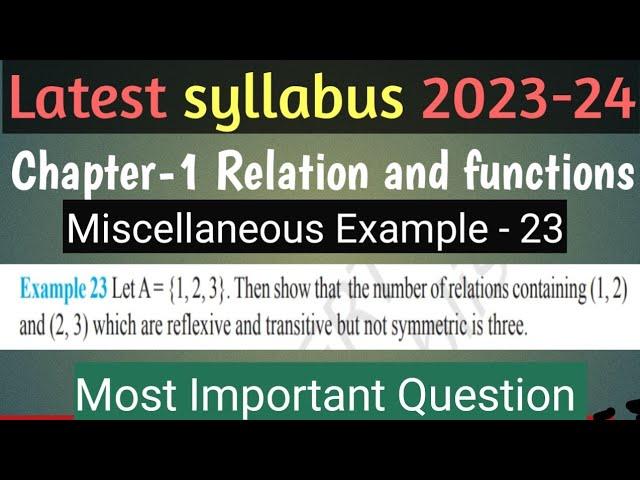 Miscellaneous example - 23 || Ncert Class 12 Math | Chapter-1 Relation and Function | Latest 2023-24