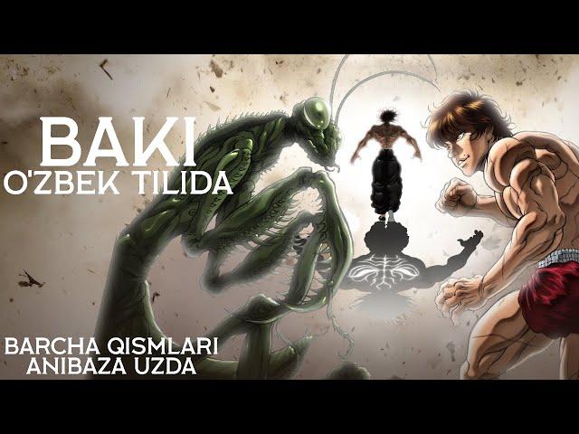 BAKI. HANMA BAKI. BAKI O'ZBEK TILIDA. JANGARI ANIME. ANIBAZA UZ. O'ZBEKCHA ANIME