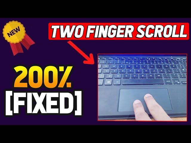 Fixed! - Two Finger Scroll Not Working on Windows 10 (2024 New Method)