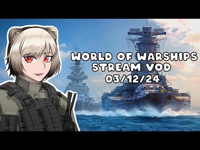 World of Warships Stream VOD - 03/12/24