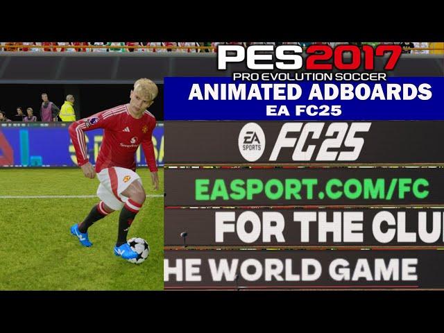 PES2017 | NEW ANIMATED-ADBOARDS FC25 FOR | 11/15/24 | PC