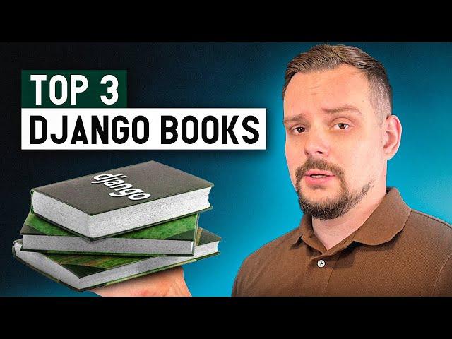 3 Best DJANGO Books for Learning Django Framework 2025 (from Beginner to Pro)