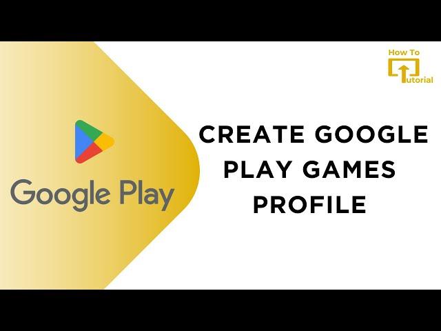 How to Create Google Play Games Profile