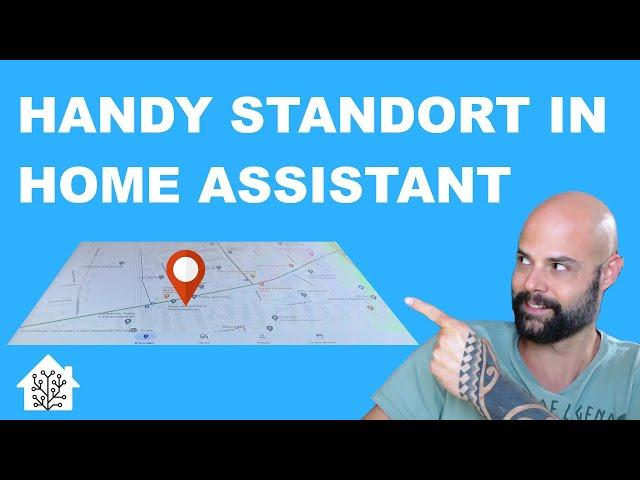 Handy Standort für Automationen in Home Assistant