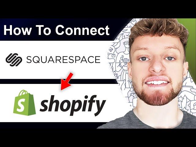 How To Connect Squarespace Domain To Shopify (Step By Step)