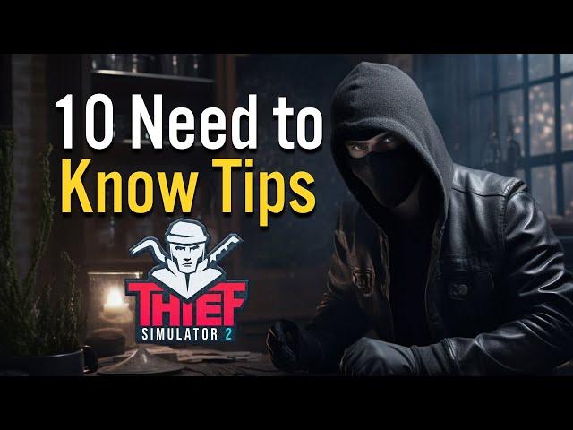 10 Beginner Tips for Thief Simulator 2