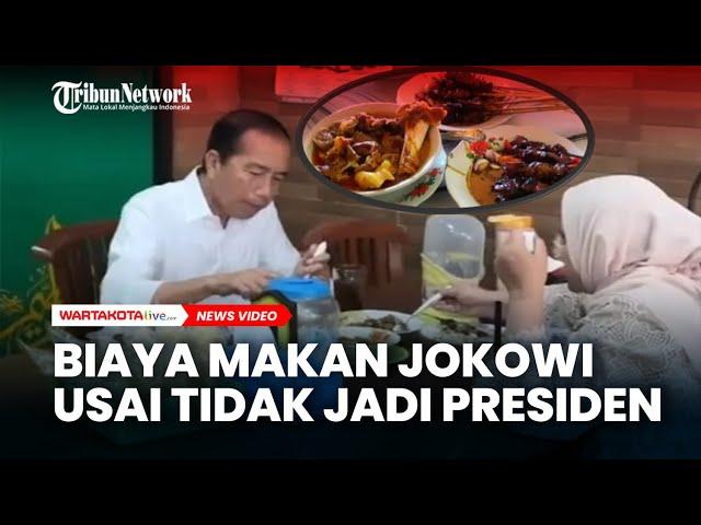 Berapa Biaya Makan Jokowi Usai Tidak Jadi Presiden