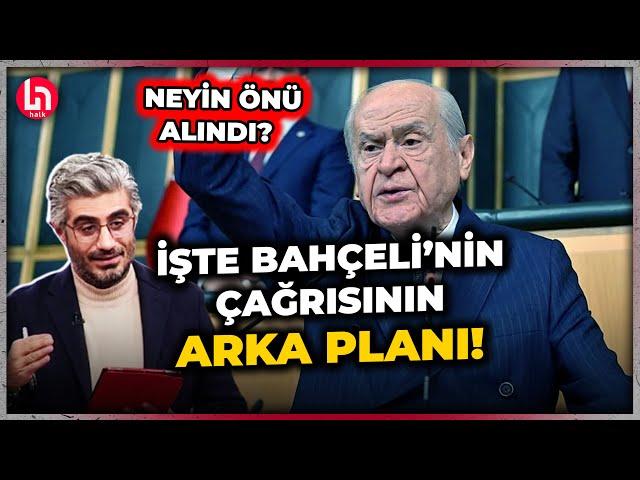 Bahçeli çağrısının arka planı ne? Bundan sonraki adım ne olacak? Barış Pehlivan'dan Ankara kulisi!