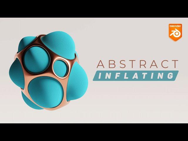 Blender Abstract Inflating tutorial