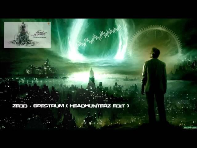 Zedd - Spectrum (Headhunterz Edit) (Remastered Rip) [HQ Original]