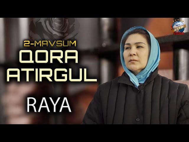 Qora atirgul 2-mavsum “Raya”