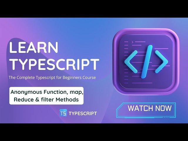 TypeScript Anonymous Functions | Array Methods in TypeScript | Complete Guide class# 7