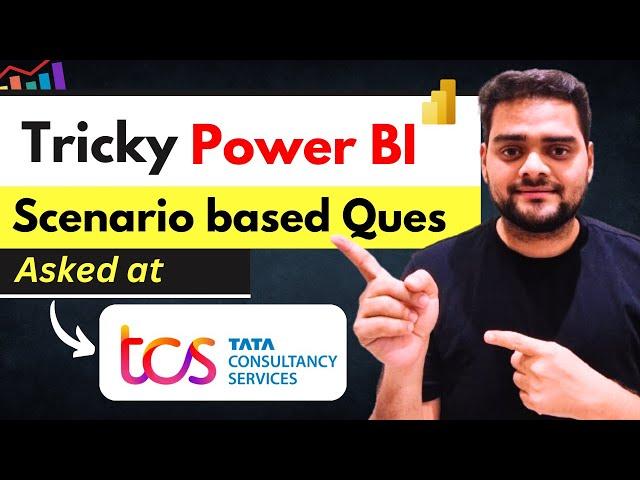 TCS - DAX based Power BI Interview Question | Must Watch