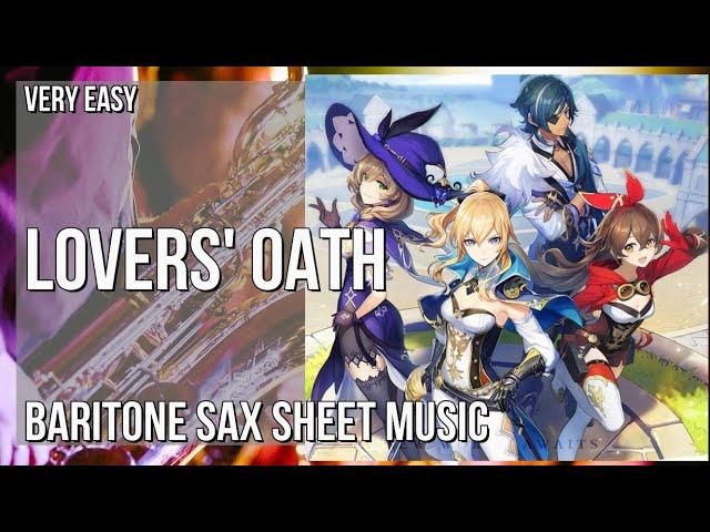 Baritone Sax Sheet Music: How to play Lovers' Oath (Genshin Impact) by Yu Peng Cheng