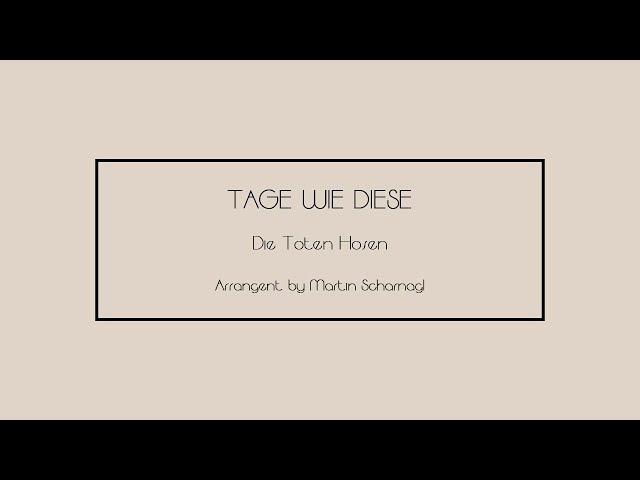 "Tage wie diese" - Die toten Hosen Arr. Martin Scharnagl