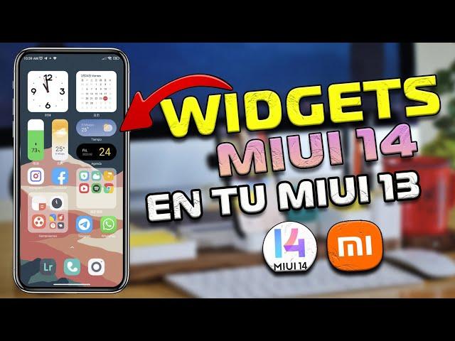 Widgets de MIUI 14 en tu MIUI 13 - Sé el Primero!!! SIN Root