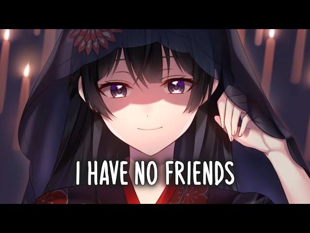 Nightcore - No Friends (Lyrics)