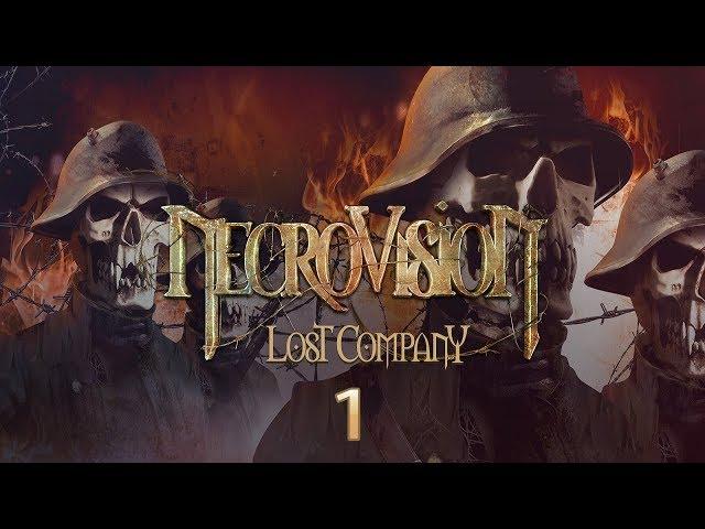 Прохождение NecroVisioN: Lost Company — Часть - 1: Эпидемия.