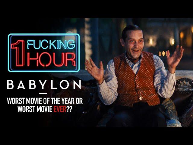 BABYLON (2022): Worst movie of the year? Or worst movie ever??