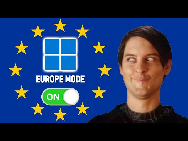 Windows 11 : Enabling The Europe Mode