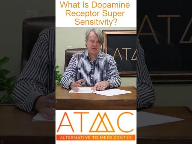 Dopamine Receptor Super Sensitivity