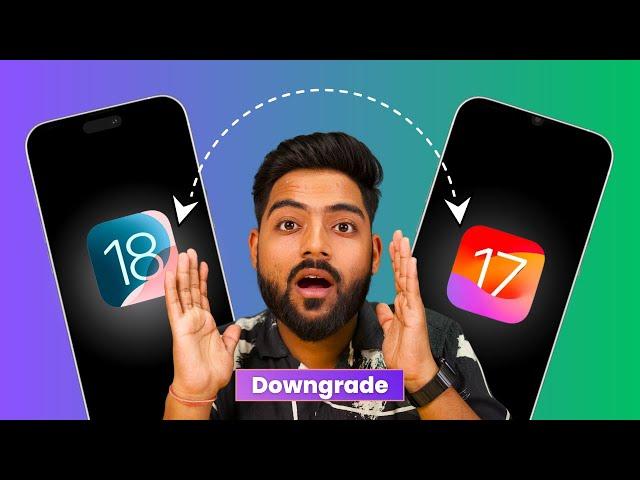 Downgrade iOS 18 to 17 in 5 Minutes- No Data Loss&iTunes | Go Back to iOS 17