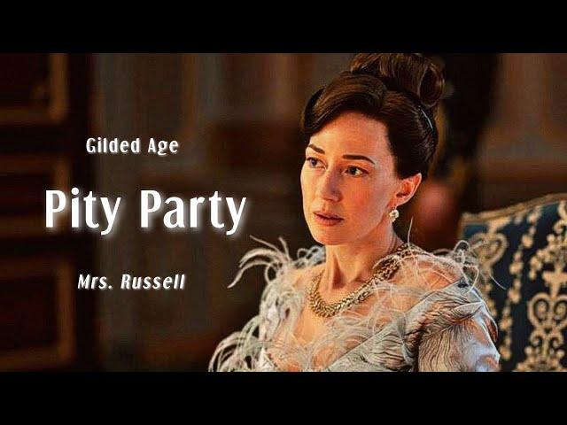 BERTHA RUSSELL | PITY PARTY | THE GILDED AGE