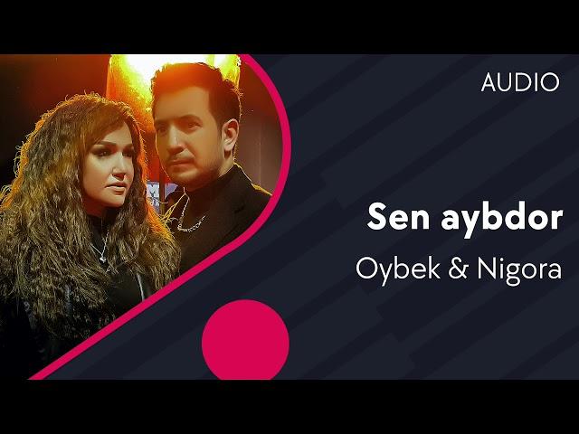 Oybek & Nigora - Sen aybdor (AUDIO)