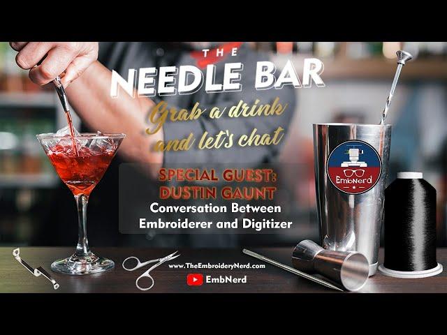 The Needle Bar - A Conversation Between Embroiderer and Digitizer