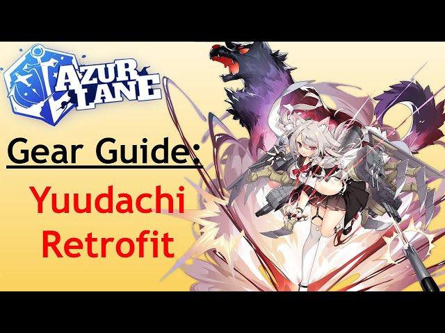 Azur Lane Gear Guide: Yuudachi Retrofit