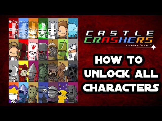 Castle Crashers Remastered - How To Unlock All Characters