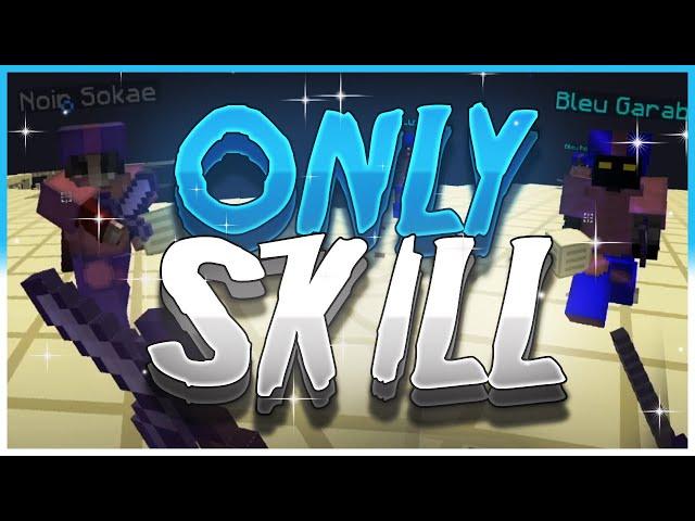 ONLYSKILL ~ 4 ANS