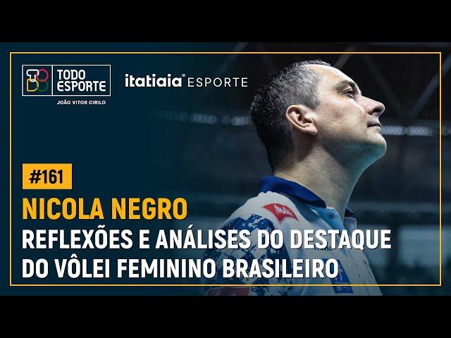 NICOLA NEGRO: O QUE PENSA O PRINCIPAL VENCEDOR DO VÔLEI BRASILEIRO ATUAL | TODO ESPORTE 161