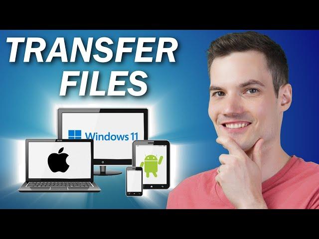  Best Way to Transfer Files Between Devices