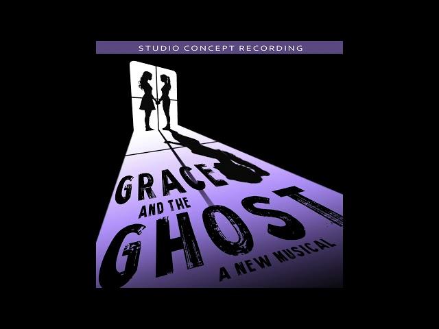 IF I COULD from “GRACE AND THE GHOST” (ft. Anna DeNoia and Elizabeth Teeter)