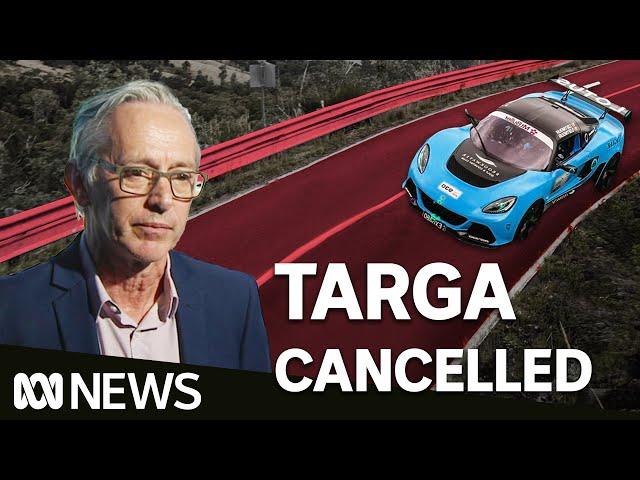 Targa Tasmania cancels 2024 rally | ABC News