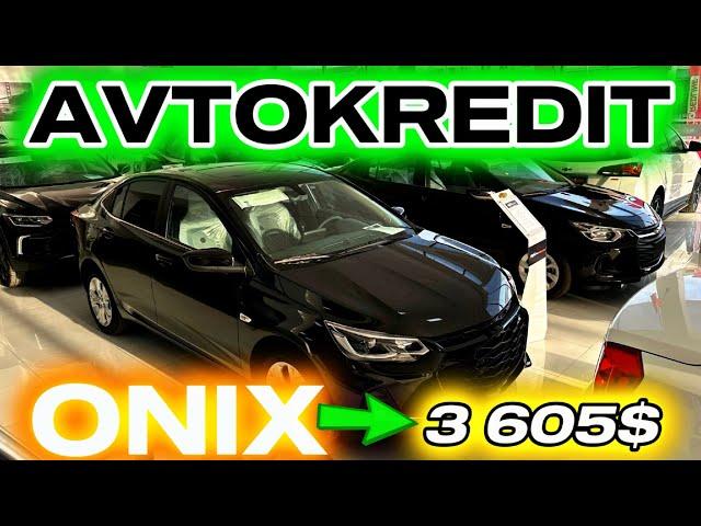 AVTOKREDIT//                                                                ONIX BOSH TULOV 3 605$//