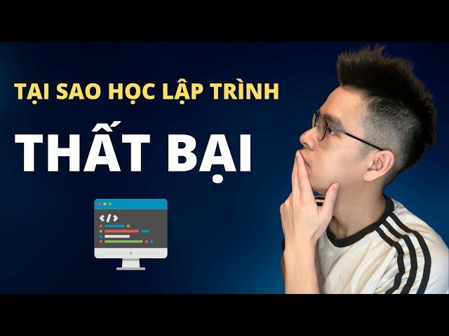 Tại Sao Bạn Gặp Khó Khăn Khi Học Lập Trình?