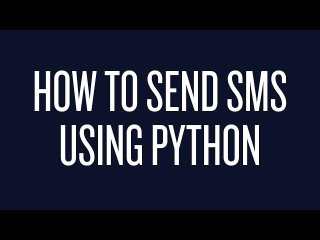 How to Send Text Messages Using Python