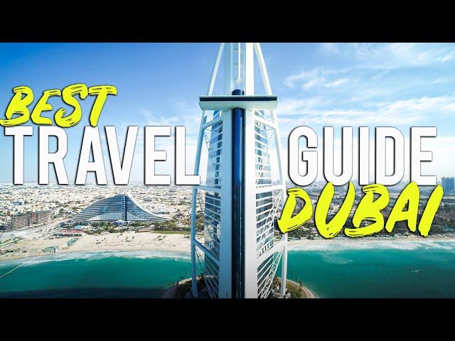 The Ultimate DUBAI Travel Guide 