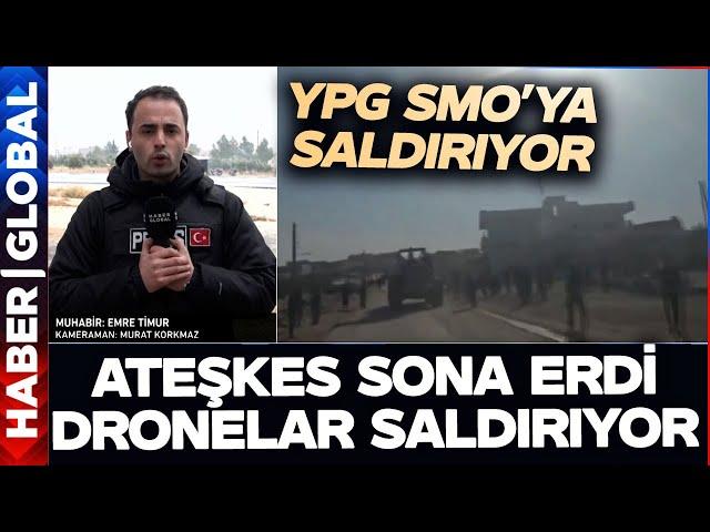 SMO ve YPG Arasındaki Ateşkes Sona Erdi! Drone Saldırıları Başladı! Suriye'nın Doğusunda Son Durum