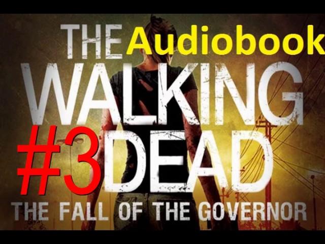 #3 THE FALL OF THE GOVERNOR   PART ONE   The Walking Dead Audiobook