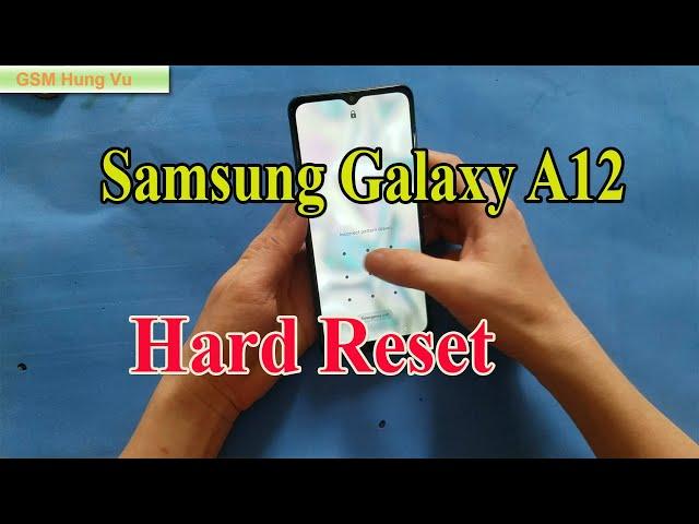 Samsung Galaxy A12 Hard Reset when forgot Pattern lock Android 11 - Gsm Hung Vu