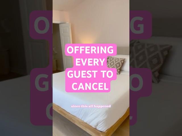 Had to Offer Every Guest to Cancel 