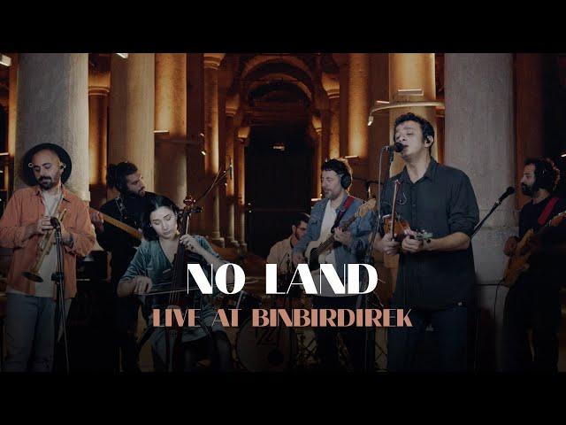 No Land - Live at Cistern of Philoxenos